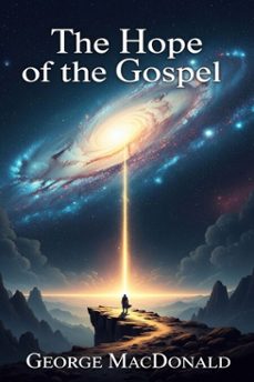 the hope of the gospel (ebook)-george macdonald-9786726556359