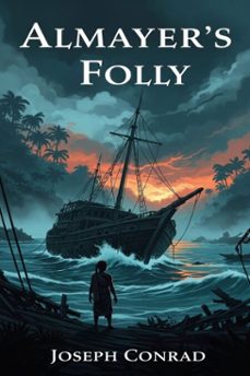 almayer's folly (ebook)-joseph conrad-9786726559459