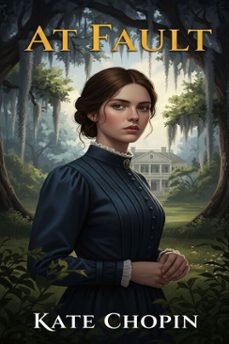 at fault (ebook)-kate chopin-9786726560059