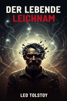 der lebende leichnam: drama in sechs akten (ebook)-leon tolstoi-9786726562459