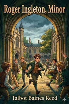 roger ingleton, minor (ebook)-talbot baines reed-9786726584659