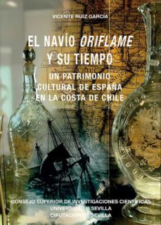 el navio oriflame y su tiempo : un patrimonio cultural de españa en la costa de chile (ebook)-9788400109059