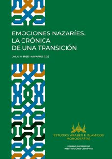 emociones nazaries: la cronica de una transicion-laila m. jreis navarro-9788400113759