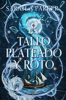 un tallo plateado y roto-sarah a. parker-9788401032059