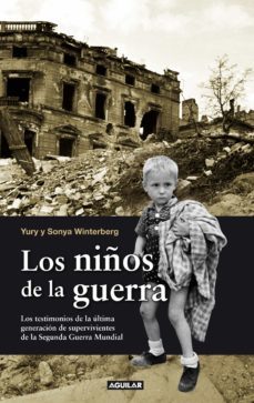los niños de la guerra-yury winterberg-sonia winterberg-9788403101159
