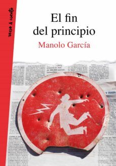 el fin del principio-manolo garcia-9788403521759