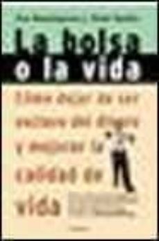 La Bolsa o la Vida (Spanish Edition): Dominguez, Joe, Robin, Vicki:  9780140267648: : Books