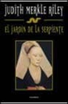 el jardin de la serpiente (2ª ed.)-judith merkle riley-9788408021759