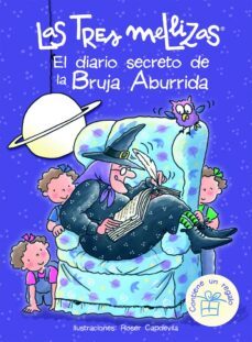 el diario secreto de la bruja aburrida (las tres mellizas)-roser capdevila-9788408071259