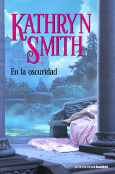 en la oscuridad-kathryn smith-9788408086659