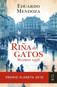 riña de gatos (premio planeta 2010)-eduardo mendoza-9788408097259