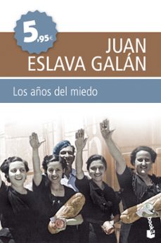 los años del miedo-juan eslava galan-9788408099659