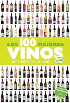 los 100 mejores vinos por menos de 10 euros, 2016-alicia estrada alonso-9788408142959