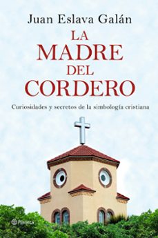 la madre del cordero-juan eslava galan-9788408149859