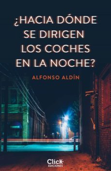 ¿hacia donde se dirigen los coches en la noche? (ebook)-9788408209959
