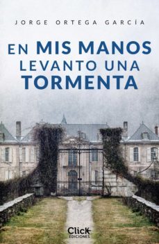 en mis manos levanto una tormenta (ebook)-9788408234159