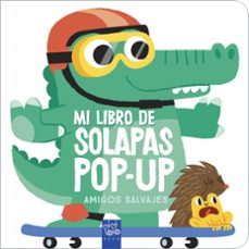 amigos salvajes mi libro de solapas pop up-9788408238959