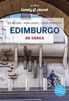 edimburgo de cerca 2023 (5ª ed.) (lonely planet)-9788408270959