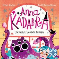 anna kadabra 3. un monstruo en la bañera (audiolibro)-pedro mañas-david sierra liston-9788408271659