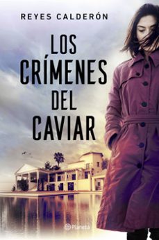 los crimenes del caviar-reyes calderon-9788408296959