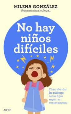 no hay niños dificiles-milena gonzalez @unamamapsicologa_-9788408301059