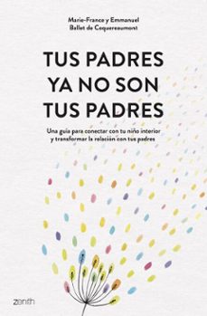 tus padres ya no son tus padres (ebook)-marie-france ballet de coquereaumont-emmanuel ballet de coquereaumont-9788408319559