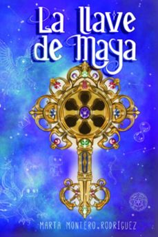 la llave de maya (ebook)-marta montero rodríguez-9788409737659