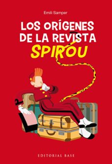 los orígenes de la revista spirou-emili samper prunera-9788410043459