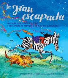 la gran escapada-katherine rundell-sara ogilvie-9788410048959