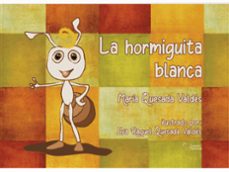 la hormiguita blanca-maria quesada valdes-9788410068759