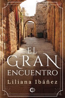 el gran encuentro-liliana ibañez-9788410143159