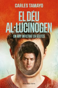 el deu al·lucinogen-carles tamayo-9788410256859