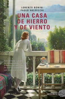 una casa de hierro y de viento-lorenzo bonini-paolo valsecchi-9788410346659