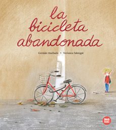 la bicicleta abandonada-german machado-9788410447059