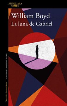 la luna de gabriel (ebook)-william boyd-9788410496859