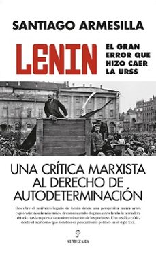 lenin. el gran error que hizo caer la urss-9788410520059