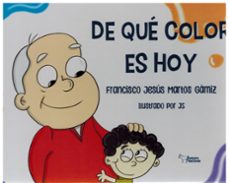 de que color es hoy-francisco jesus martos gamiz-9788410602359