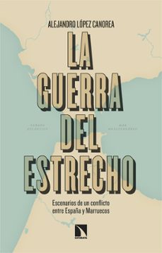 la guerra del estrecho-alejandro lopez canorea-9788410674059