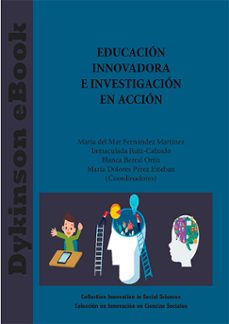 educacion innovadora e investigacion en accion. (ebook)-maría del mar fernández martínez-9788410707559