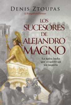 los sucesores de alejandro magno-denis ztoupas-9788410940659