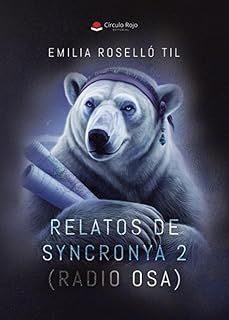 relatos de syncronya 2 (radio osa)-emilia rosello til-9788410979659
