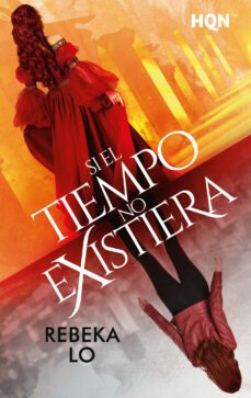 si el tiempo no existiera-rebeka lo-9788411058759