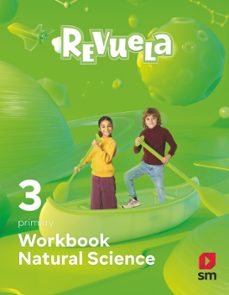 natural science 3º educacion primaria workbook proyecto revuela mec-9788411206259