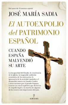 el autoexpolio del patrimonio español-9788411311359