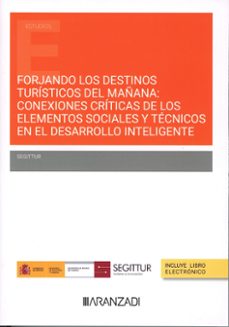 forjando los destinos turísticos del mañana: conexiones crít de l os elementos sociales y técnicos en el desarrollo inteli-9788411637459