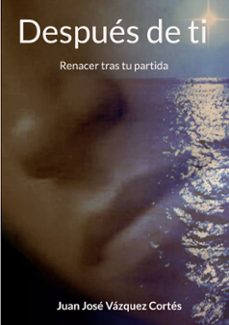 despues de ti-juan jose vazquez cortes-9788411748759