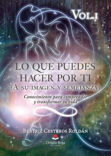 lo que puedes hacer por ti (a su imagen y semejanza) vol.1-beatriz cesteros roldan-9788411754859