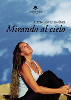 mirando al cielo (ebook)-alicia lopez jimenez-9788411758659
