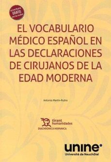 el vocabulario medico español en las declaraciones de cirujanos d e la edad moderna-antonio m. martin rubio-9788411834759
