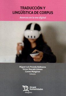 traduccion y linguistica de corpus. avances en la era digital-9788411835459